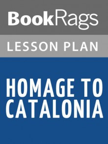 Homage to Catalonia by George Orwell Lesson Plans - George Orwell