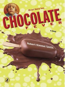 Chocolate Fever - Robert Kimmel Smith