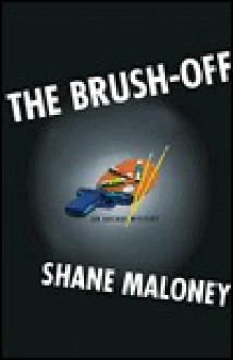 The Brush-Off - Shane Maloney