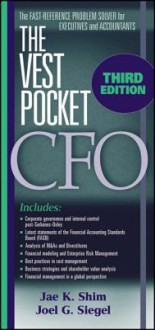 The Vest Pocket CFO - Jae K. Shim, Joel G Seigel, Joel G. Siegel