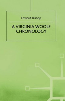 A Virginia Woolf Chronology (Author Chronologies Series) - Edward Bishop