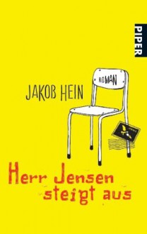 Herr Jensen steigt aus - Jakob Hein