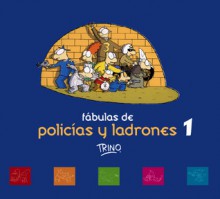 Fabulas de Policias y Ladrones Volumen I - Trino