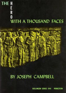 The Hero with a Thousand Faces - Joseph Campbell