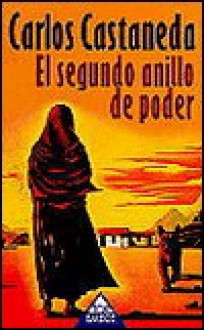 El Segundo Anillo de Poder - Carlos Castaneda