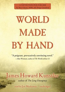 World Made by Hand - James Howard Kunstler, Jim Meskimen