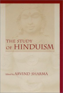 The Study Of Hinduism - Arvind Sharma