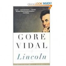 Lincoln: A Novel - Gore Vidal