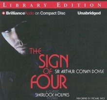 The Sign of Four: A Classic Sherlock Holmes Mystery - Michael Page, Arthur Conan Doyle