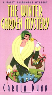 The Winter Garden Mystery - Carola Dunn