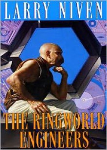 The Ringworld Engineers - Larry Niven