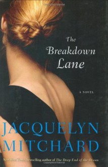 The Breakdown Lane - Jacquelyn Mitchard