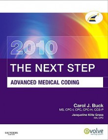 The Next Step Advanced Medical Coding - Carol J. Buck