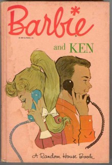 Barbie and Ken (Book 4) - Bette Lou Maybee,Cynthia Lawrence,Clyde Smith