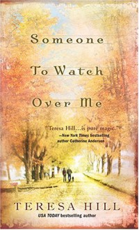 Someone To Watch Over Me - Teresa Hill