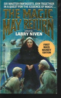 The Magic May Return - Larry Niven