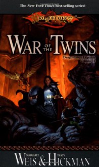 War of the Twins - Margaret Weis, Tracy Hickman