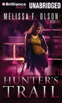 Hunter's Trail - Melissa F. Olson