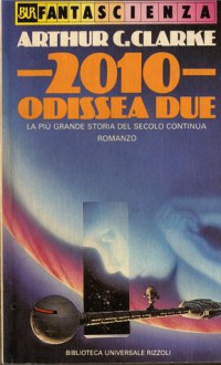 2010 Odissea due - Bruno Oddera, Arthur C. Clarke