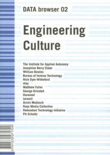 Engineering Culture: On the Author as (Digital) Producer - Geoff Cox