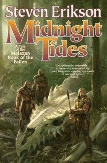 Midnight Tides (Malazan Book of the Fallen, #5) - Steven Erikson