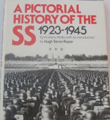 A pictorial history of the SS 1923-1945 - Andrew Mollo, Hugh Trevor-Roper