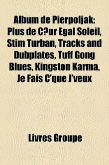 Album de Pierpoljak: Plus de CSur - Livres Groupe