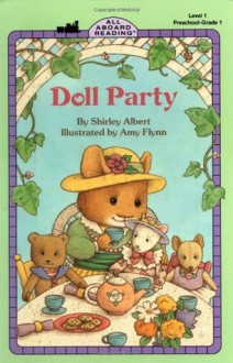 Doll Party (All Aboard Reading) - Burton Albert, Burton Albert