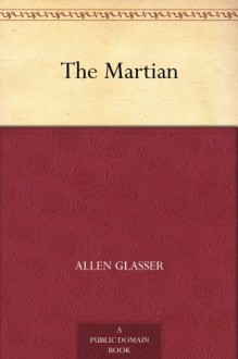 The Martian - A. Rowley Hilliard, Allen Glasser