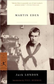 Martin Eden (Modern Library Classics) - Jack London