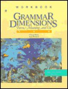 Grammar Dimensions 2, Platinum Edition Workbook - Cheryl Benz, Ann Roemer