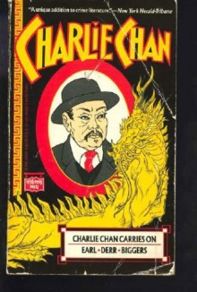 Charlie Chan Carries on - Earl Derr Biggers