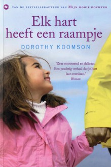 Elk hart heeft een raampje - Dorothy Koomson