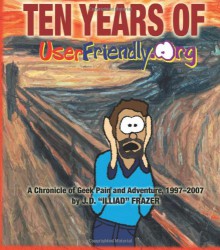 Ten Years of Userfriendly.Org - Illiad