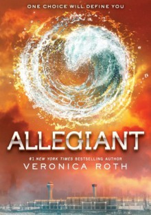 Allegiant - Veronica Roth