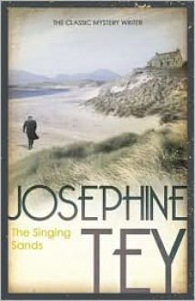The Singing Sands - Josephine Tey