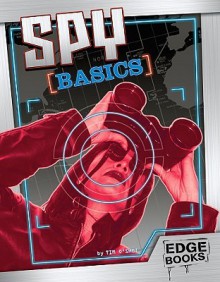 Spy Basics - Tim O'Shei, Jan Goldman