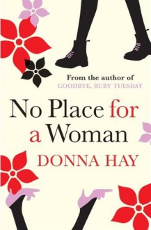 No Place for a Woman - Donna Hay