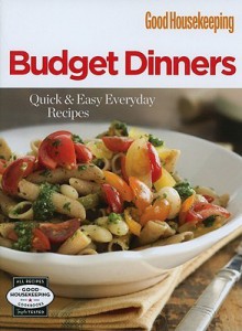 Budget Dinners: Quick & Easy Everyday Recipes - Hearst Books