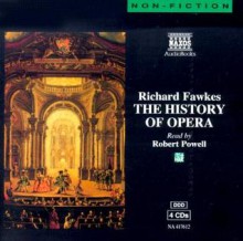 The History of Opera - Richard Fawkes