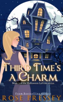 Third Time's a Charm - Rose Pressey