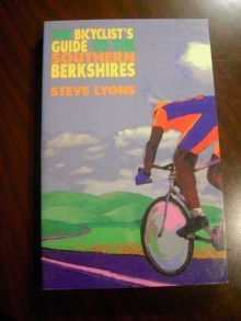 The Bicyclist's Guide to the Southern Berkshires - Steve Lyons, Lyons