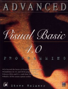 Advanced Visual Basic 4.0 Programming - Steven Holzner