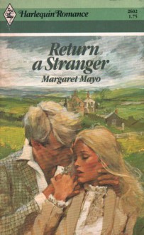 Return A Stranger (Harlequin Romance #2602) - Margaret Mayo