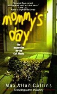 Mommy's Day - Max Allan Collins