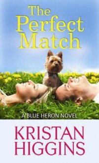 The Perfect Match - Kristan Higgins