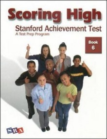 Scoring High: Stanford Achievement Test, Book 6 - McGraw-Hill