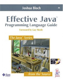 Effective Java Programming Language Guide - Joshua Bloch,Guy L. Steele Jr.