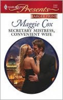 Secretary Mistress, Convenient Wife - Maggie Cox