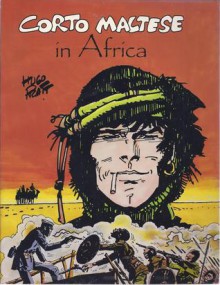 Corto Maltese in Africa (Corto Maltese Series, No 5) - Hugo Pratt